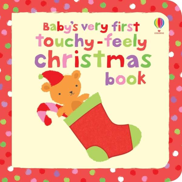 Baby's very first touchy-feely Christmas book